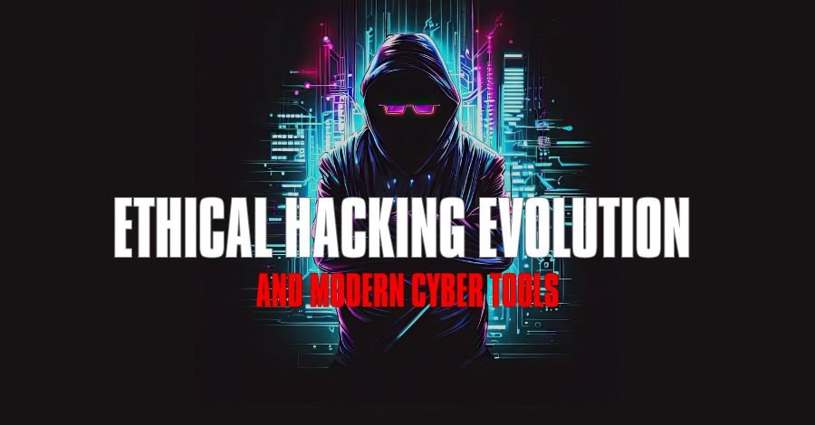 Hacking evolution and cyber tools